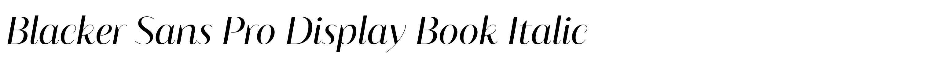 Blacker Sans Pro Display Book Italic